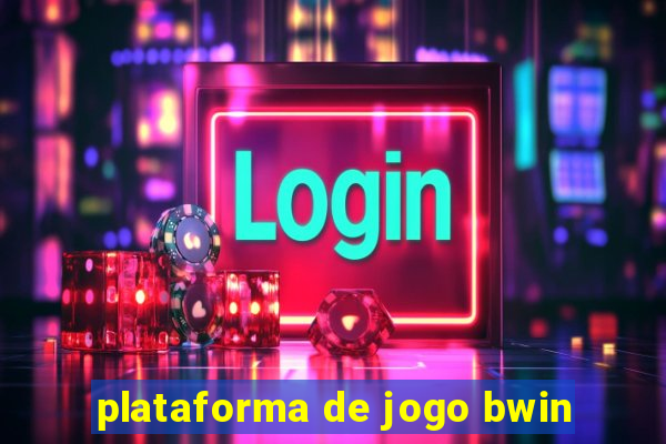 plataforma de jogo bwin